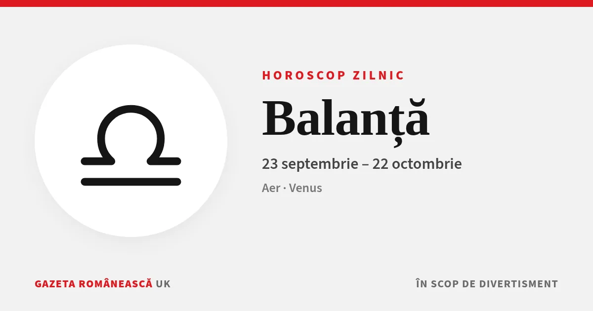Simbolul zodiei Horoscop Balanță – horoscop zilnic Gazeta Românească